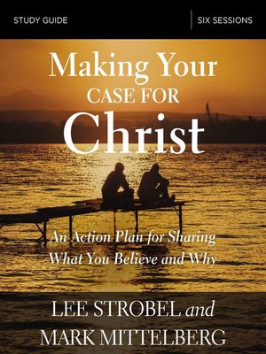 cover image of Making Your Case for Christ Bible Study Guide